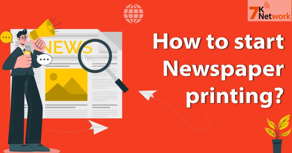 How to Start a Newspaper Printing