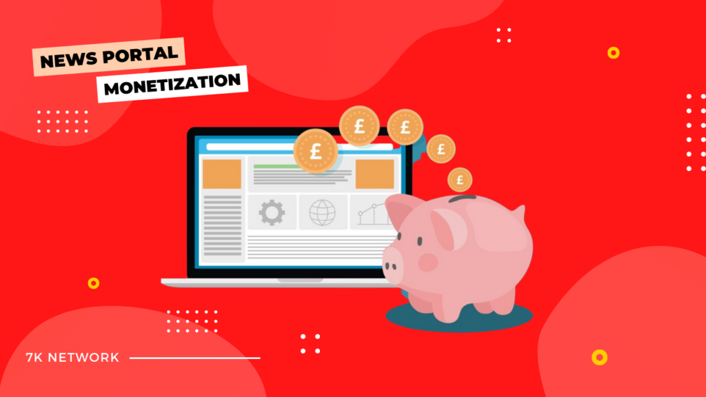 Different ways to monetize your news portal?