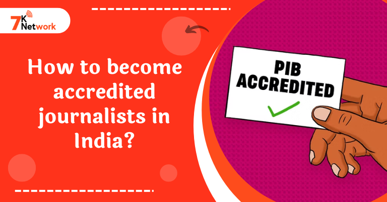 How to become accredited journalists in India?