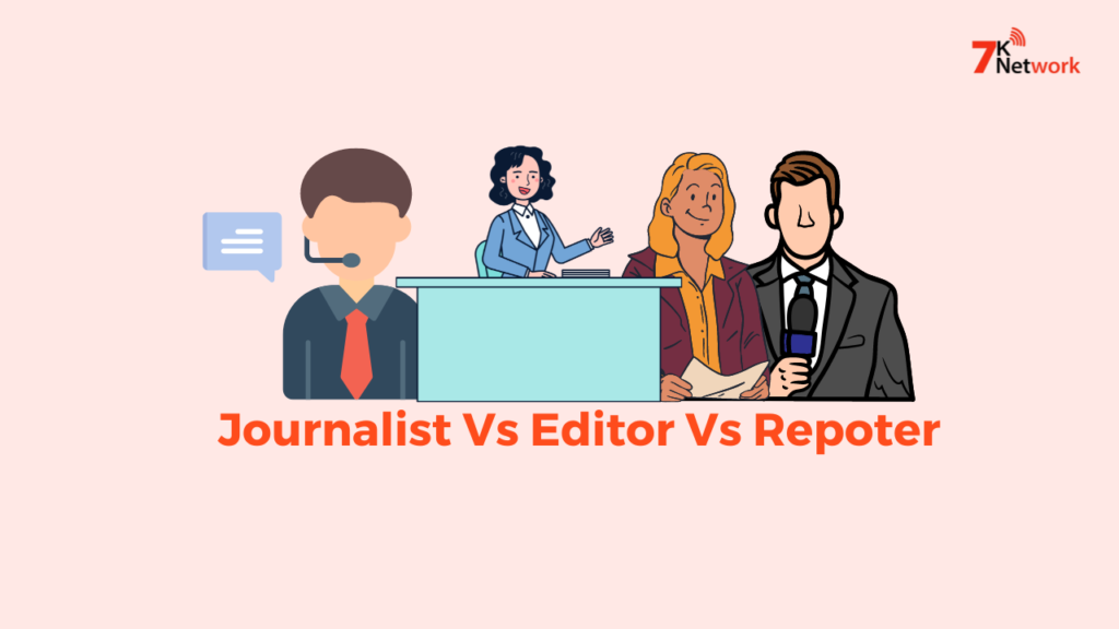 difference-between-journalist-and-a-reporter-or-editor