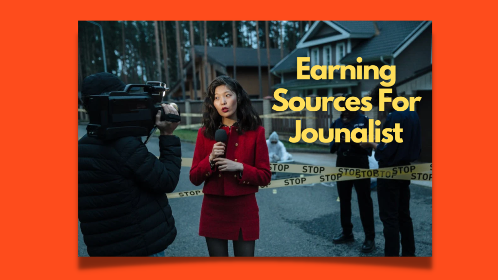 Sources of earning for journalists