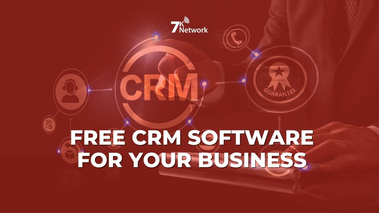 Free CRM Software for Your Business