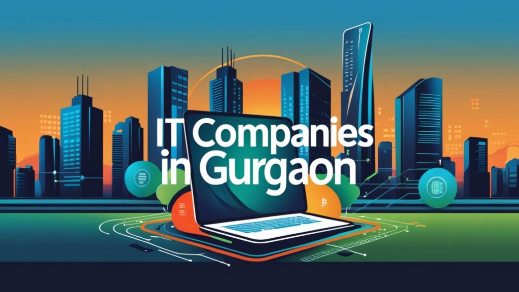 IT Companies in Gurgaon