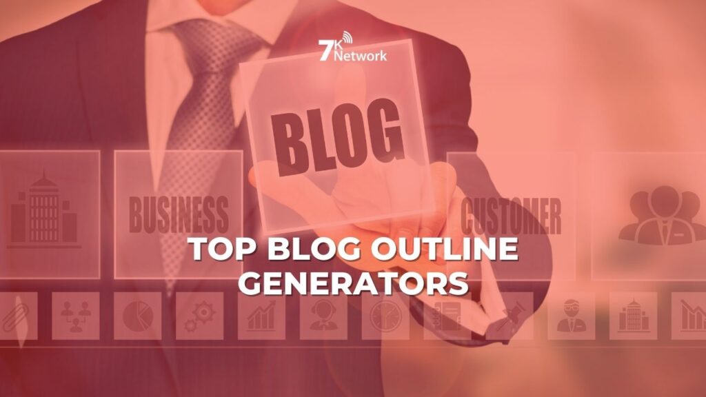Top Blog Outline Generators