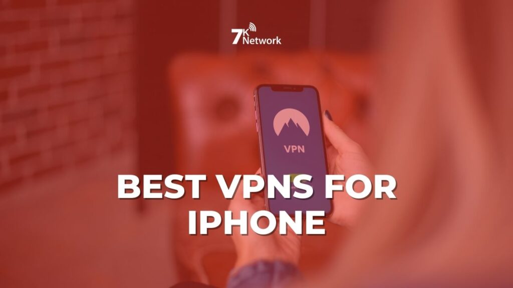 Best VPNs for iPhone