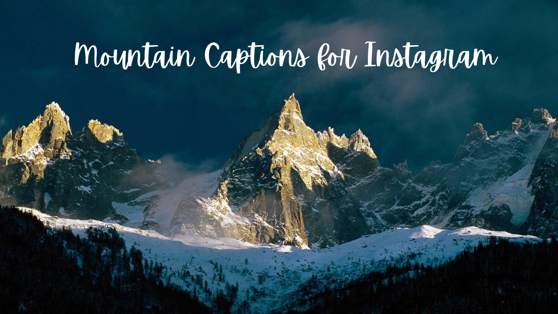Mountain Captions for Instagram
