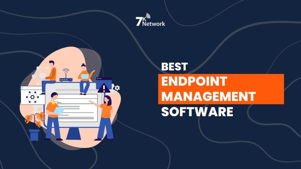 Endpoint Management Software