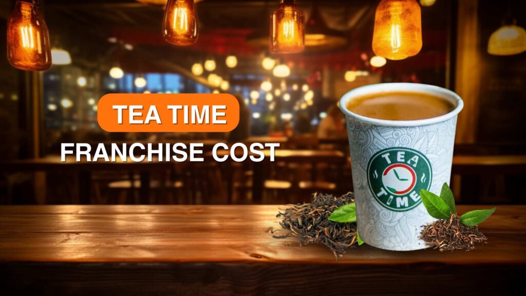 Tea Time Franchise Cost