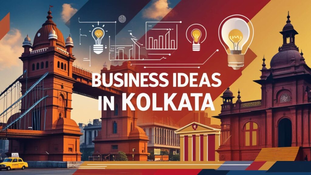 Business Ideas in Kolkata