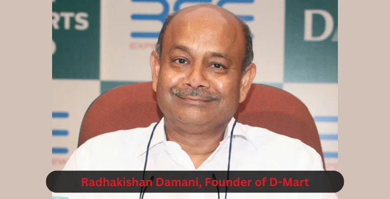 Founder of D-Mart