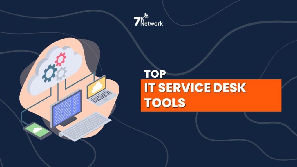 Top IT Service Desk Tools