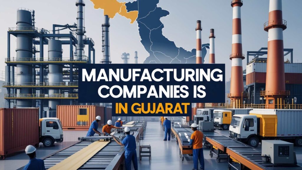 Manufacturing Companies in Gujarat