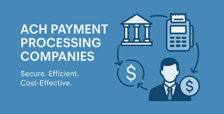 ACH Payment Processing Companies