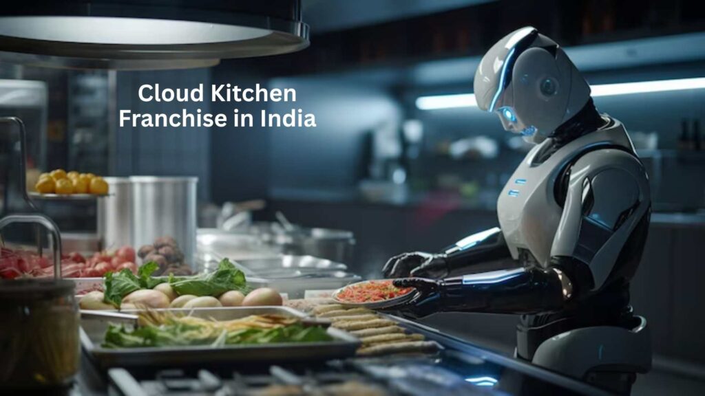 Cloud Kitchen Franchise in India