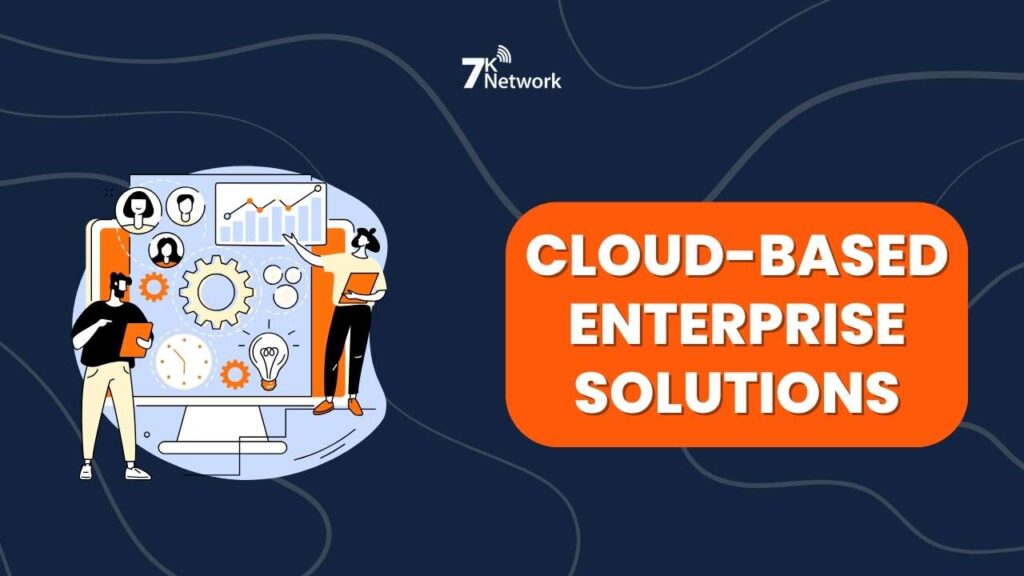 Cloud-Based Enterprise Solutions