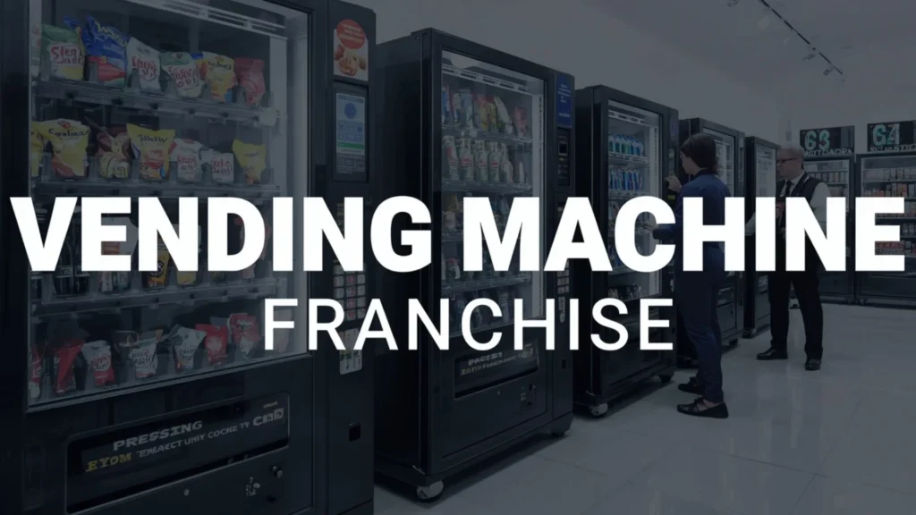 Vending Machine Franchise