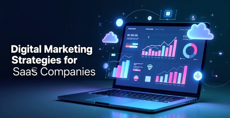 Digital Marketing Strategies for Saas Companies